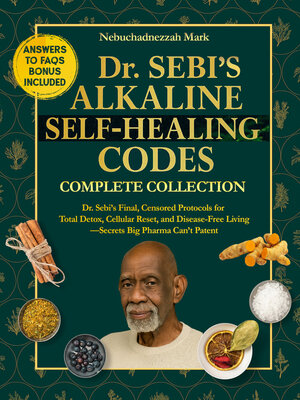 cover image of Dr. SEBI'S Alkaline SELF-HEALING Codes